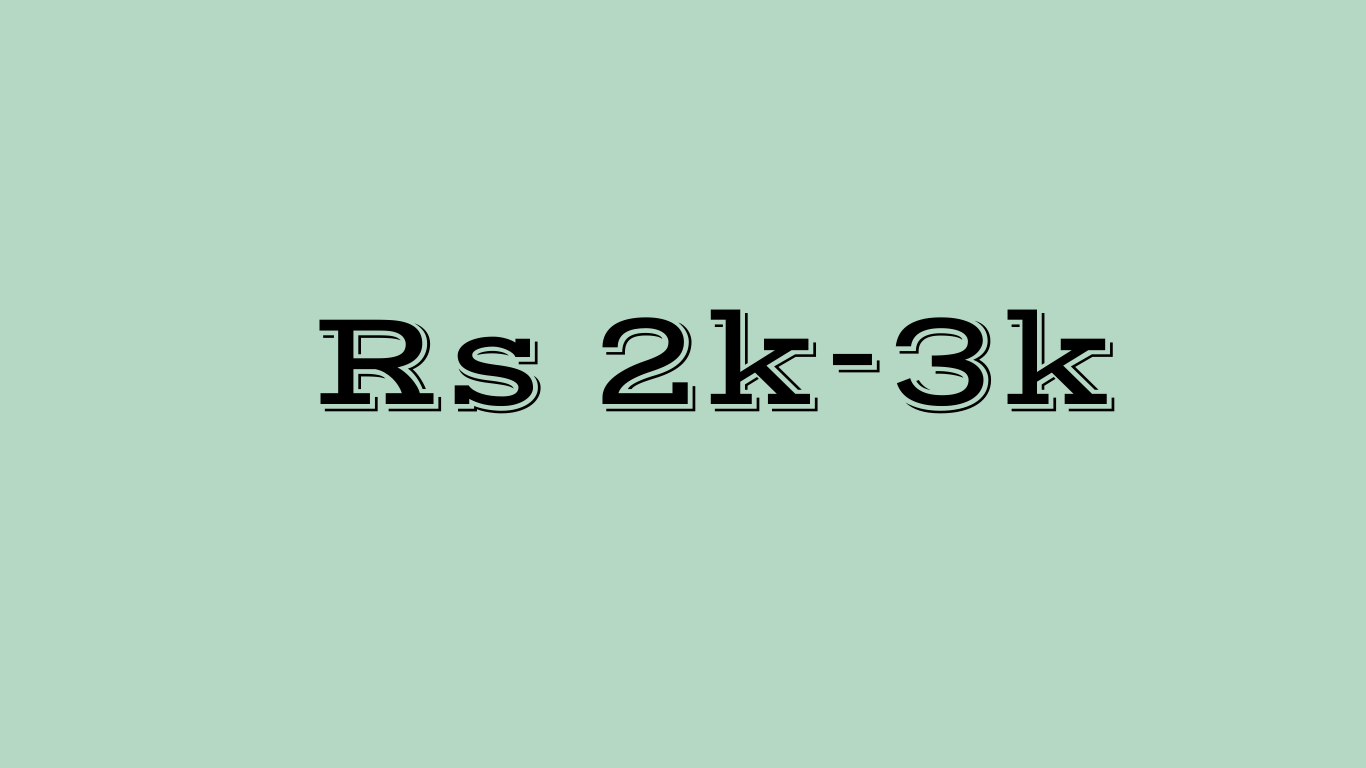 Rs 2000- 3000