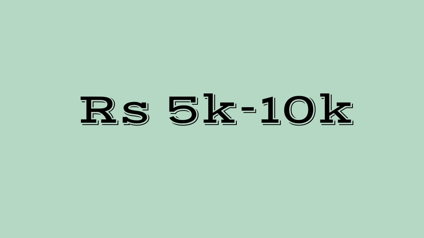 Rs 5000 - 10000
